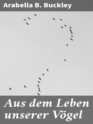 cover image of Aus dem Leben unserer Vögel